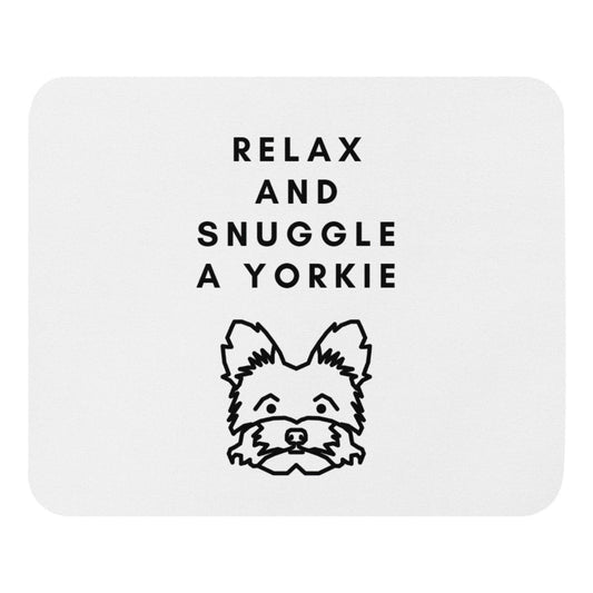 Relax and Snuggle a Yorkie Mouse pad - House of Yorkie